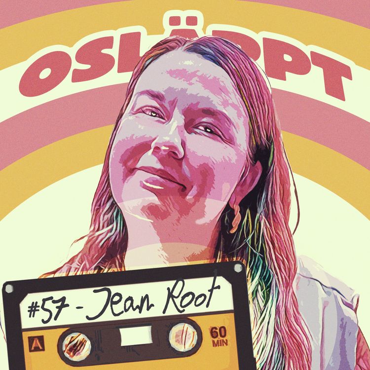 cover art for Osläppt #57 - Jean Root
