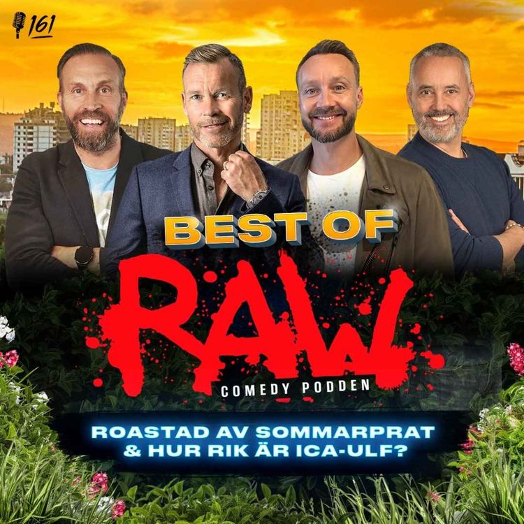 cover art for Roastad av sommarprat & hur rik är ICA-Ulf? - Med Jakob Öqvist, Paul Tilly, Mårten Andersson och Hasse Brontén