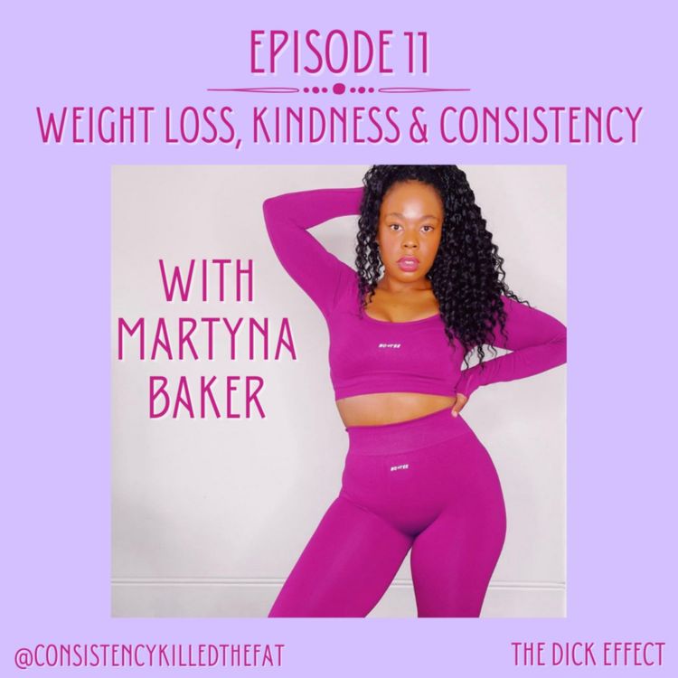 cover art for Weight loss, kindness and consistency with Martyna Baker