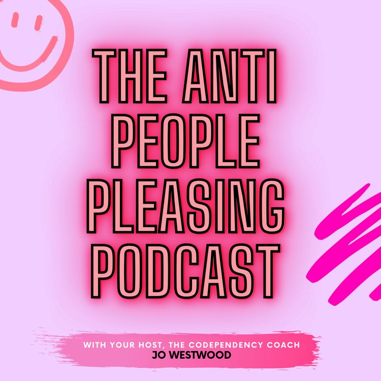 cover art for The Anti People Pleasing Podcast is Back! 