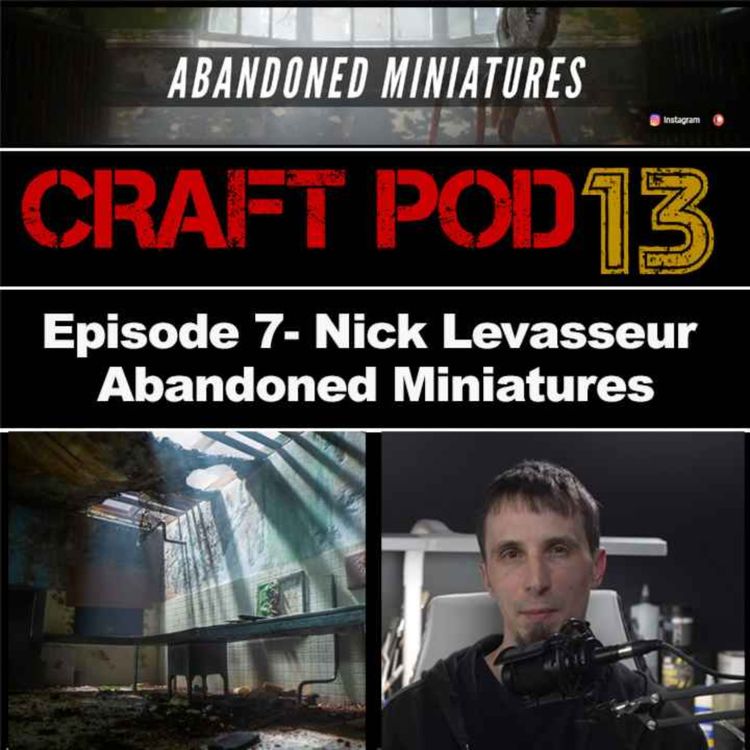 cover art for Episode 7 - Abandoned Miniatures