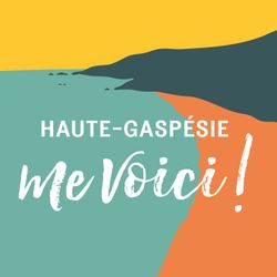 cover art for Haute-Gaspésie me voici!