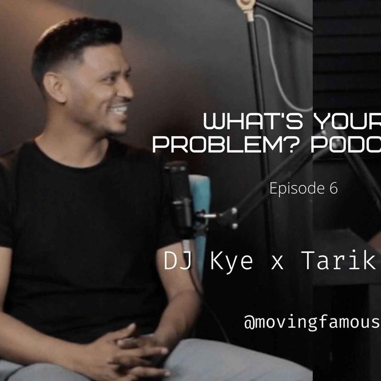 cover art for Honest Conversations Ft Tarik Miah | WYP Podcast Ep.6 | DJ Kye