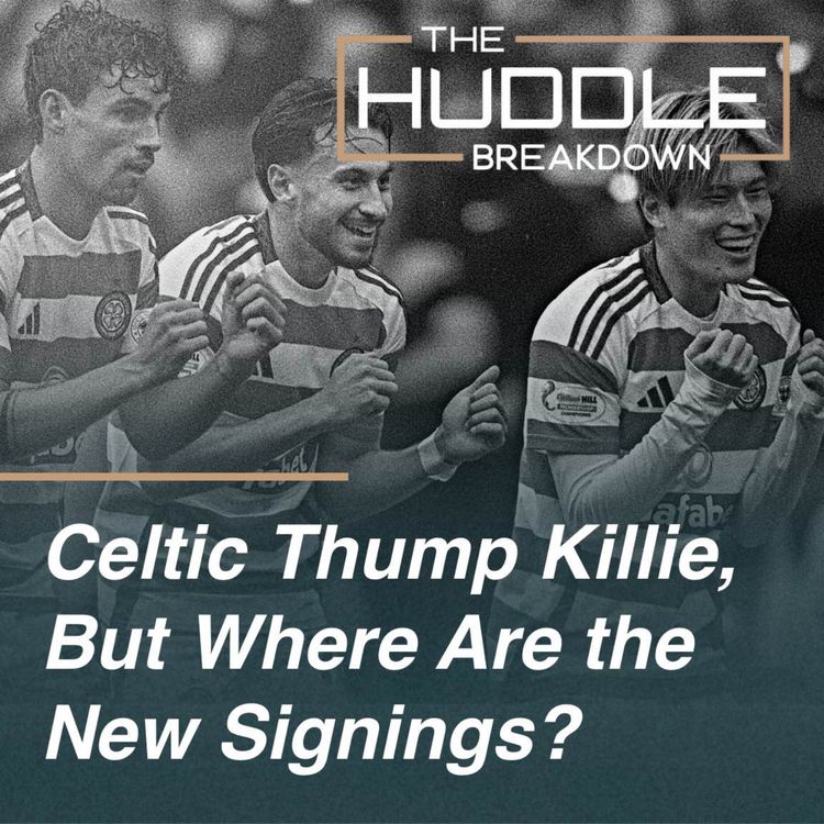 cover art for Celtic vs Killie | O'Riley's future | Is this transfer window going to be same old Celtic?  