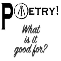 cover art for Poetry! What is it good for?