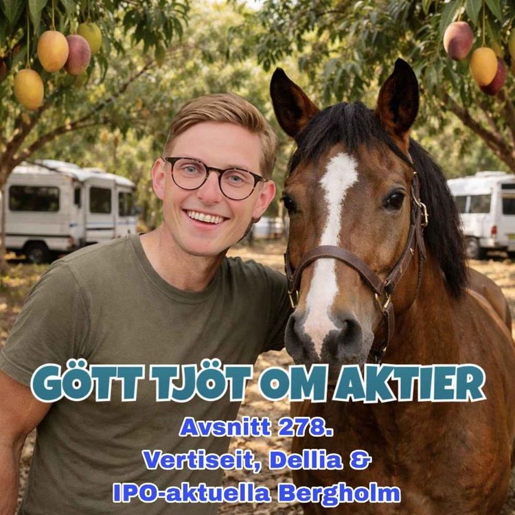cover art for 278. Vertiseit, Dellia & IPO-aktuella Bergholm
