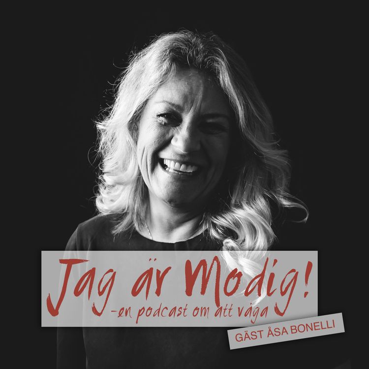cover art for 49. Jag är Modig: Gäst Åsa Bonelli