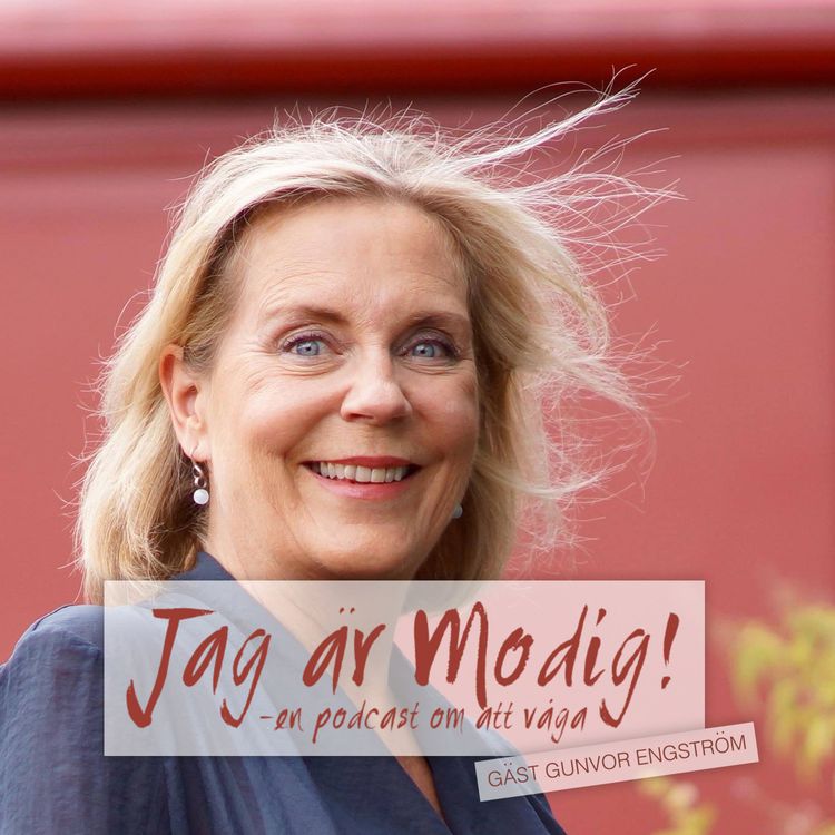 cover art for 46. Jag är Modig: Gäst Gunvor Engström