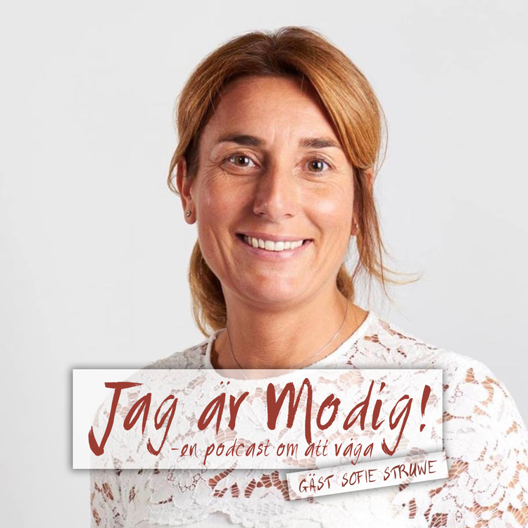 cover art for 40. Jag är Modig: Gäst Sofie Struwe