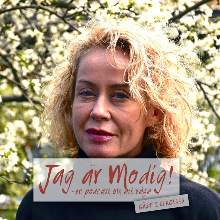 cover art for 37. Jag är Modig: Gäst Eli Kolaas