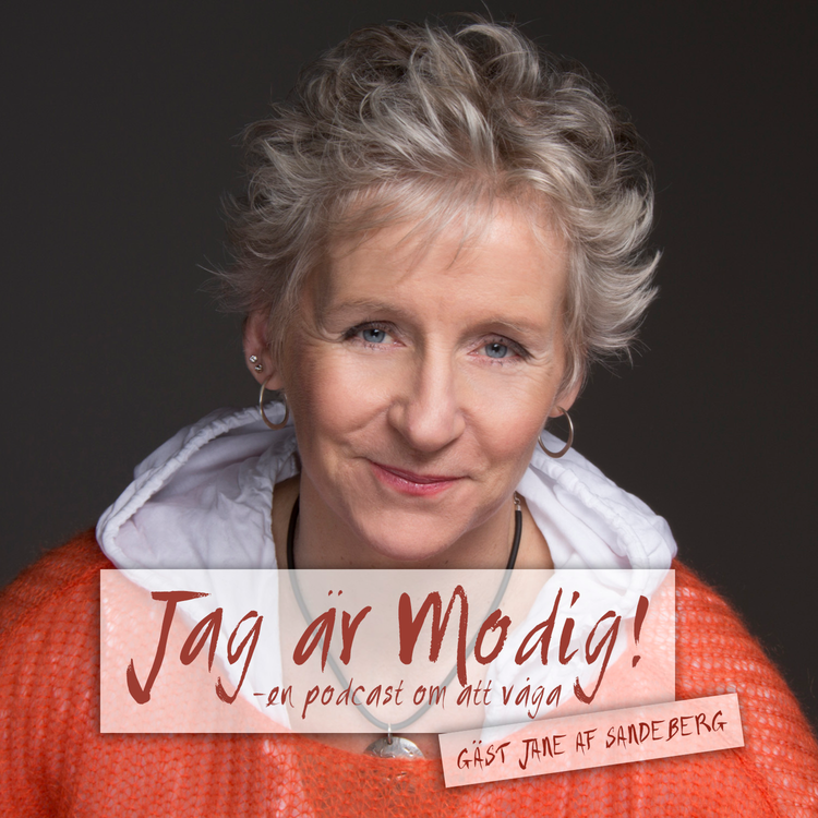 cover art for 34. Jag är Modig: Gäst Jane af Sandeberg