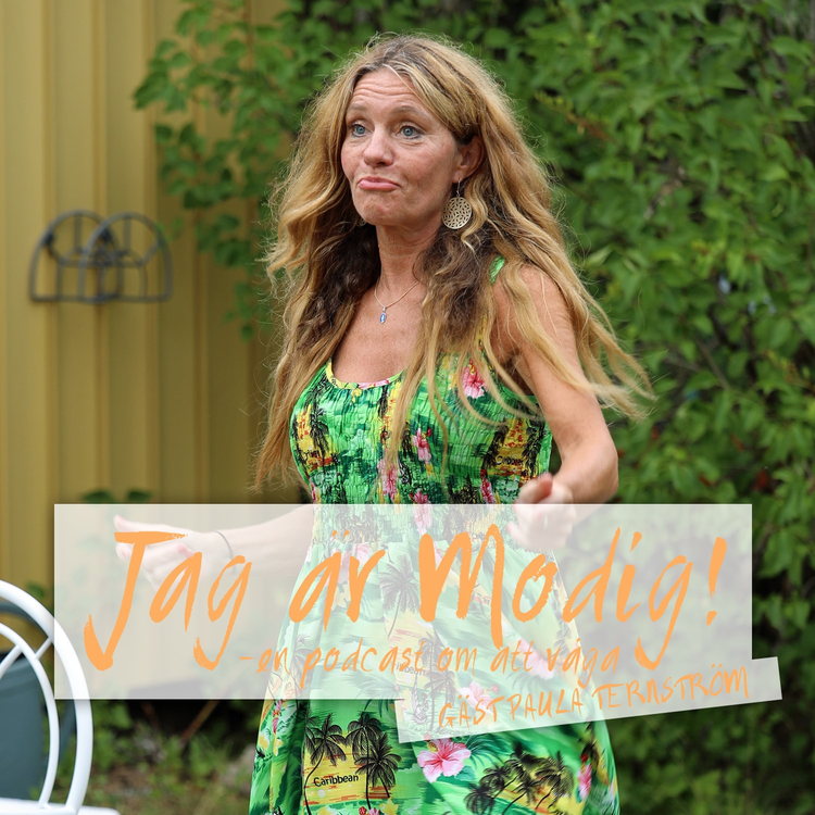 cover art for 2. Jag är Modig: Gäst Paula Ternström