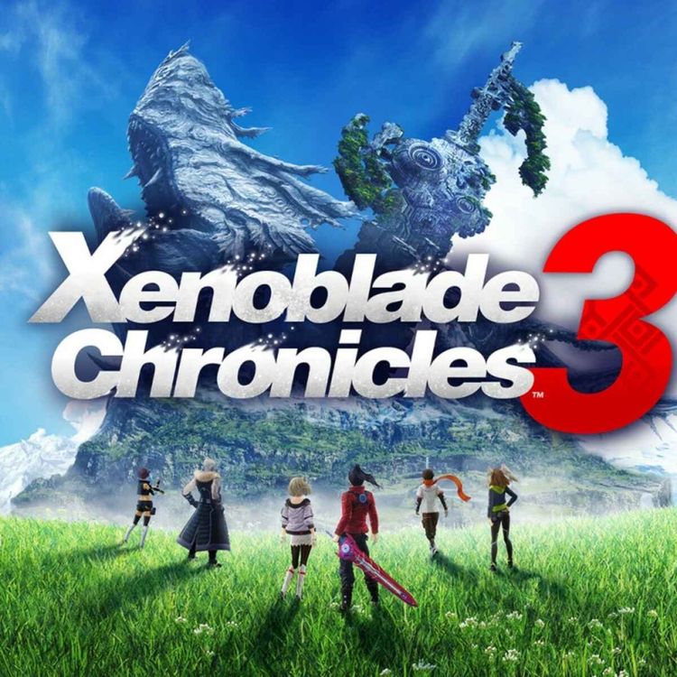 cover art for Odcinek 219 - Xenoblade Chronicles 3