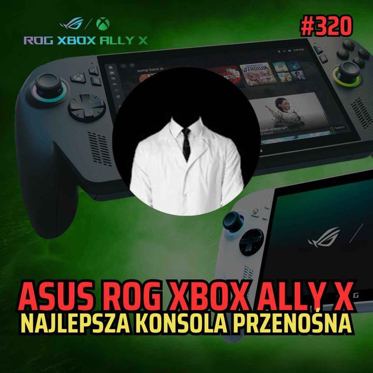 cover art for Bezimienny #320 - ROG Xbox Ally X