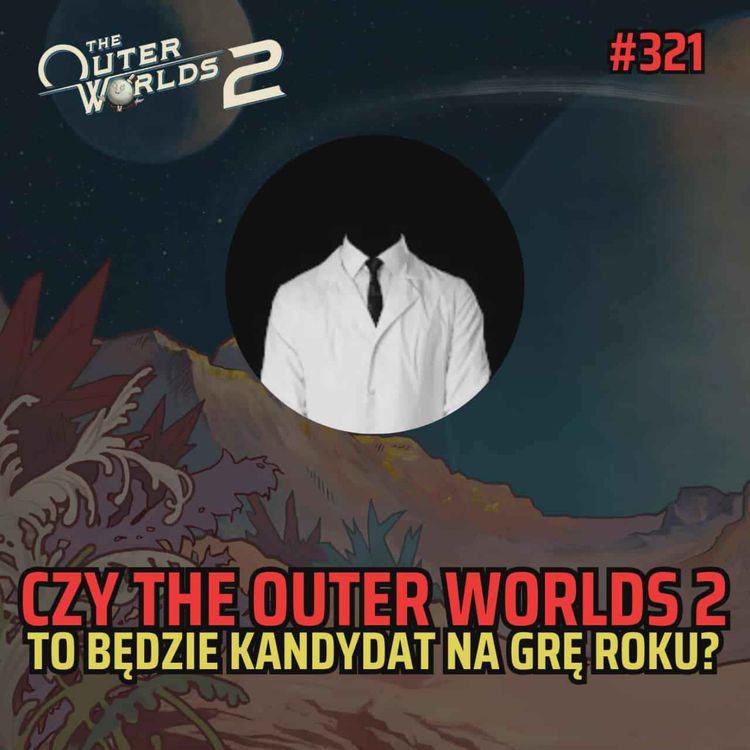cover art for Bezimienny #321 - The Outer Worlds 2