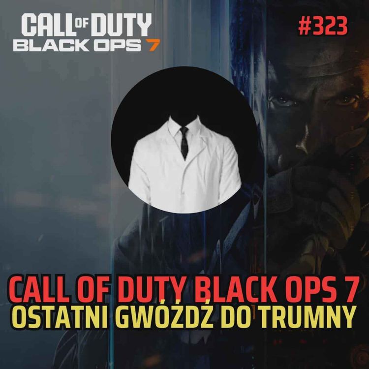 cover art for Bezimienny #323 - Call of Duty: Black Ops 7