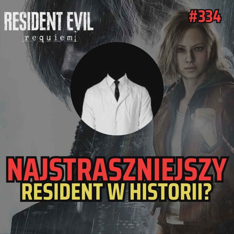 cover art for Bezimienny #334 - Resident Evil Requiem