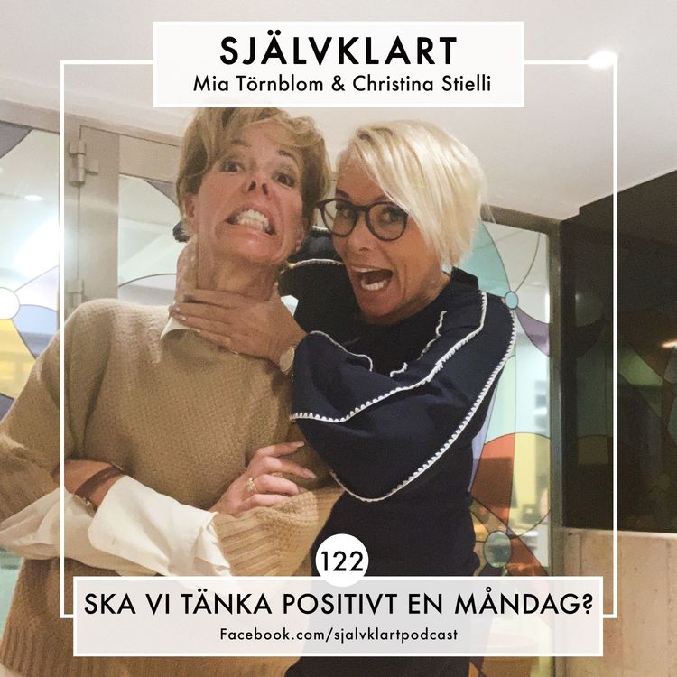 cover art for 122. Ska vi tänka positivt en måndag?