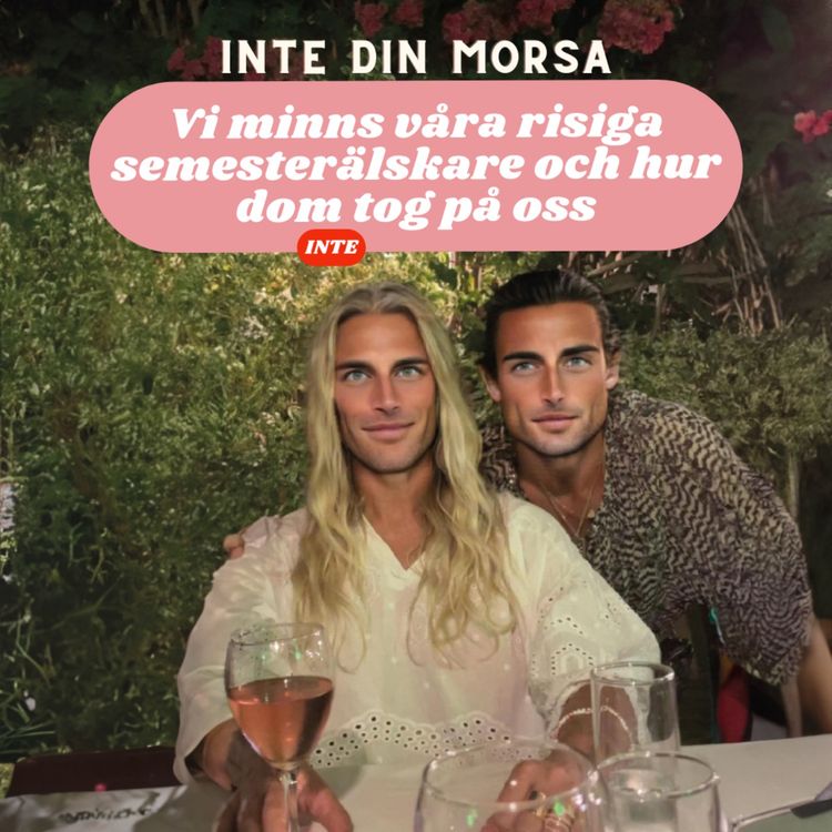 cover art for Vi minns våra risiga semesterälskare och hur dom inte tog på oss