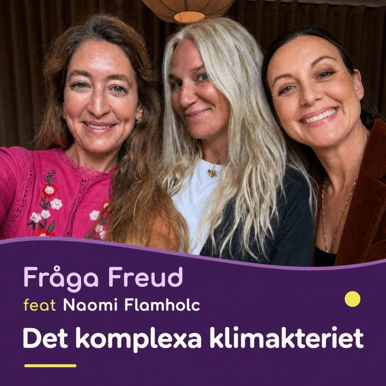 cover art for Fråga Freud feat Naomi Flamholc Det komplexa klimakteriet