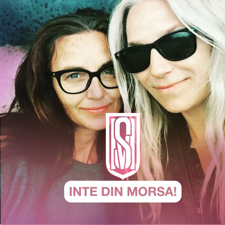 cover art for INTE DIN MORSA!