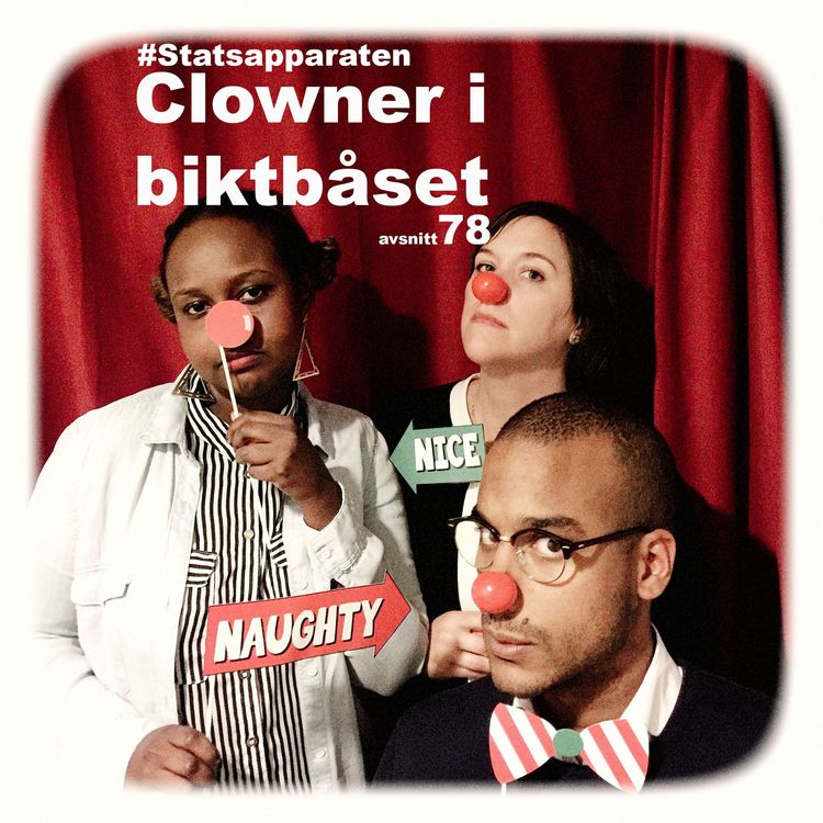cover art for Statsapparaten #78 Clowner i biktbåset