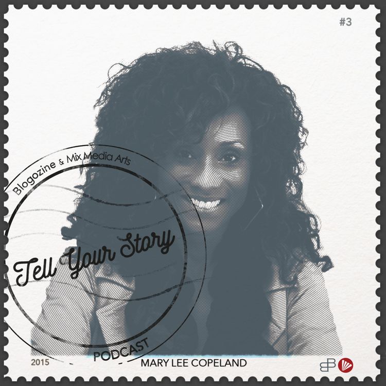 cover art for #3 Tell Your Story - Mary Lee Copeland