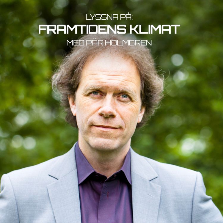 cover art for 11 - Framtidens klimat med Pär Holmgren