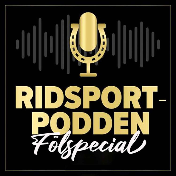 cover art for Ridsportpodden Fölspecial - Del 1 - Stoets hälsa och dräktighetens slutskede