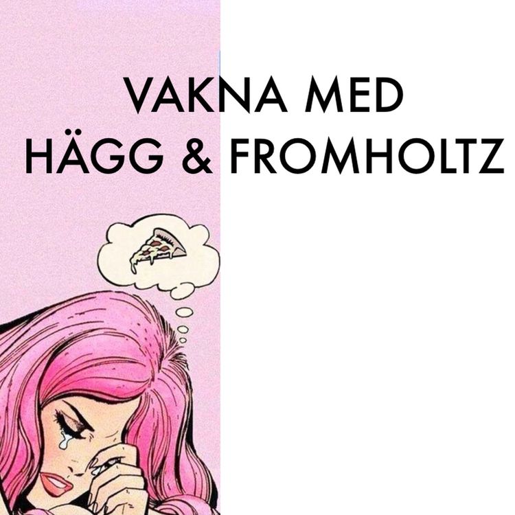 cover art for Kommer snart - Vakna med Hägg & Fromholtz