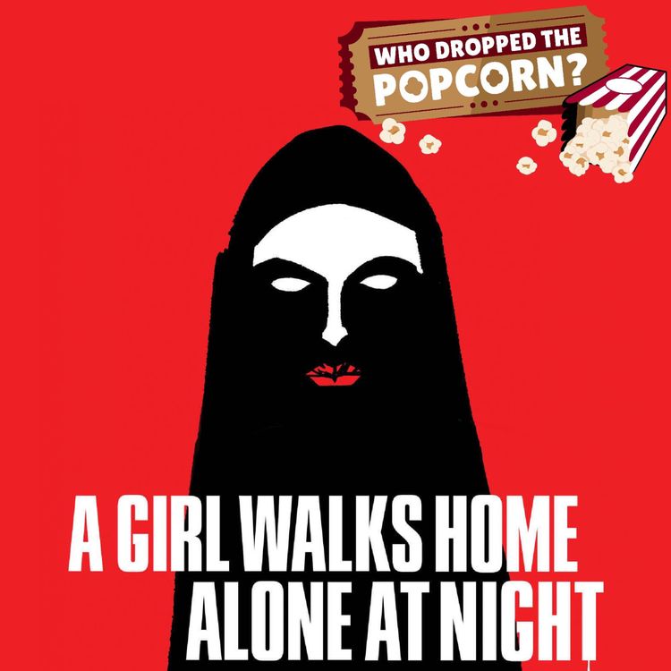 cover art for Ep10 - A Girl Walks Home Alone At Night