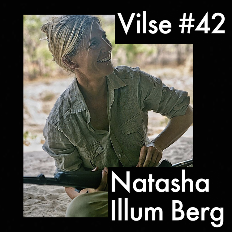 cover art for #42: Natasha Illum Berg: Storviltsjägare och naturbevarare