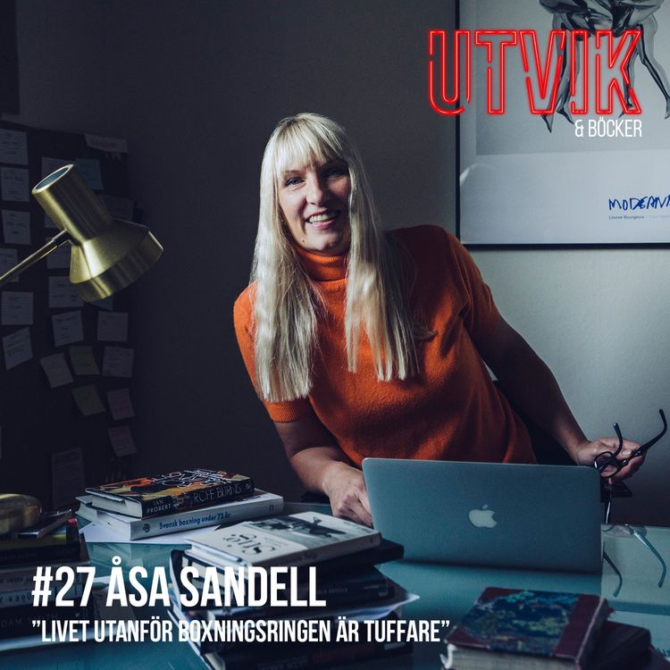 cover art for #27 Åsa Sandell – Livet utanför boxningsringen är tuffare