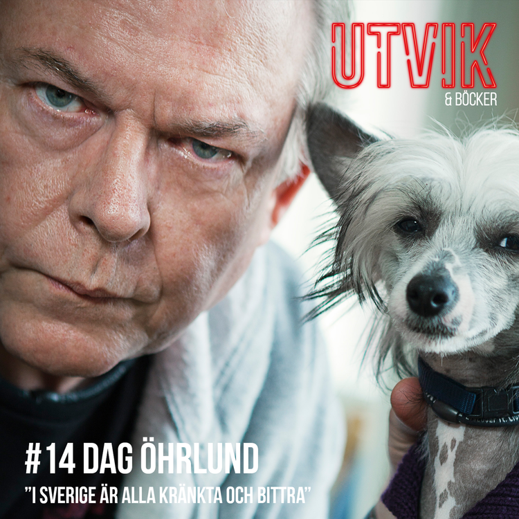 cover art for #14 Dag Öhrlund - I Sverige är alla kränkta och bittra