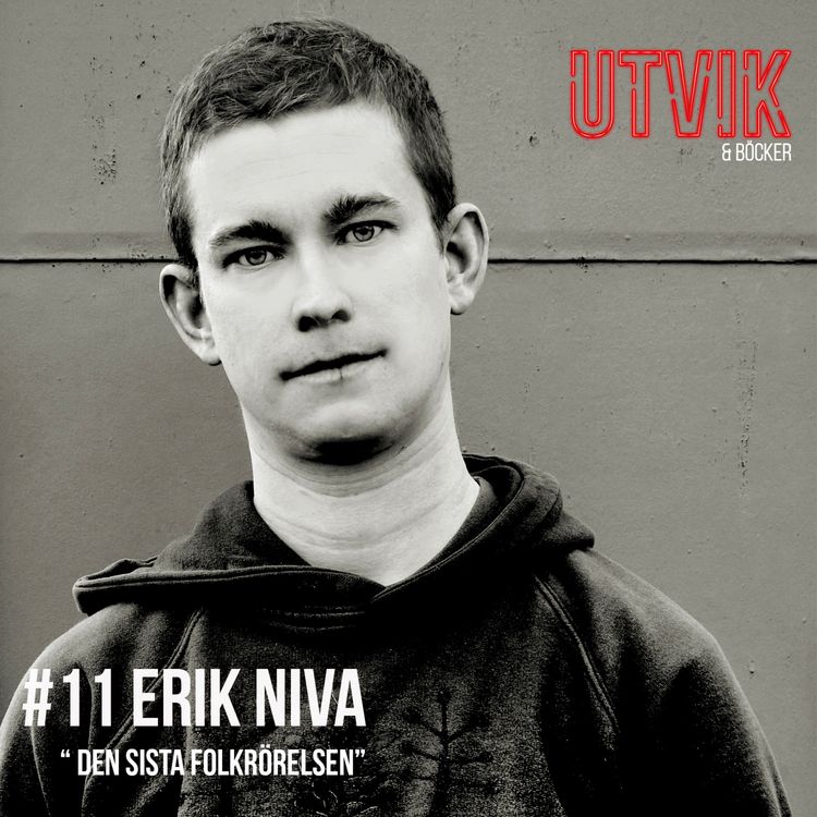 cover art for #11 Erik Niva - Den sista folkrörelsen