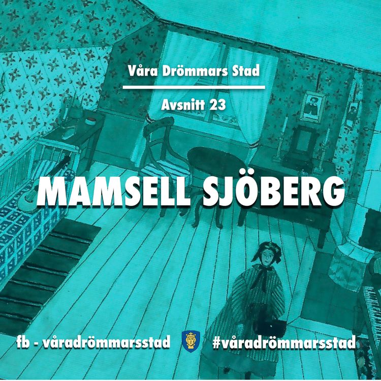 cover art for Avsnitt 23. Mamsell Sjöberg