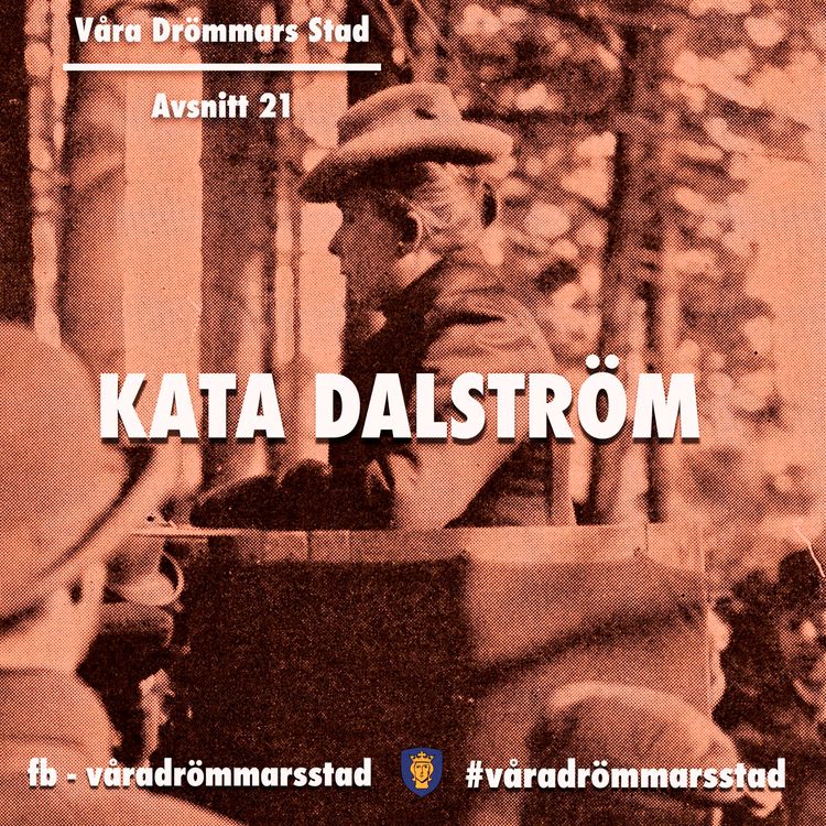 cover art for Avsnitt 21. Kata Dalström