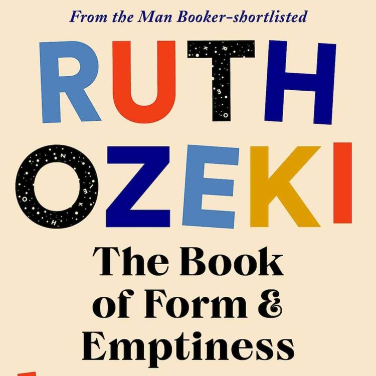 cover art for Little Atoms 726 - Ruth Ozeki's The Book of Form & Emptiness