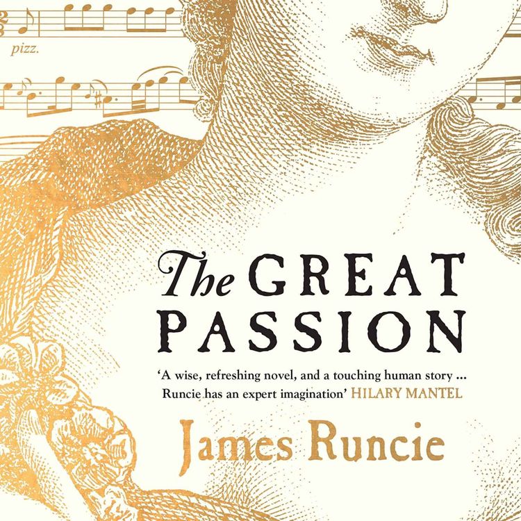 cover art for Little Atoms 757 - James Runcie's The Great Passion