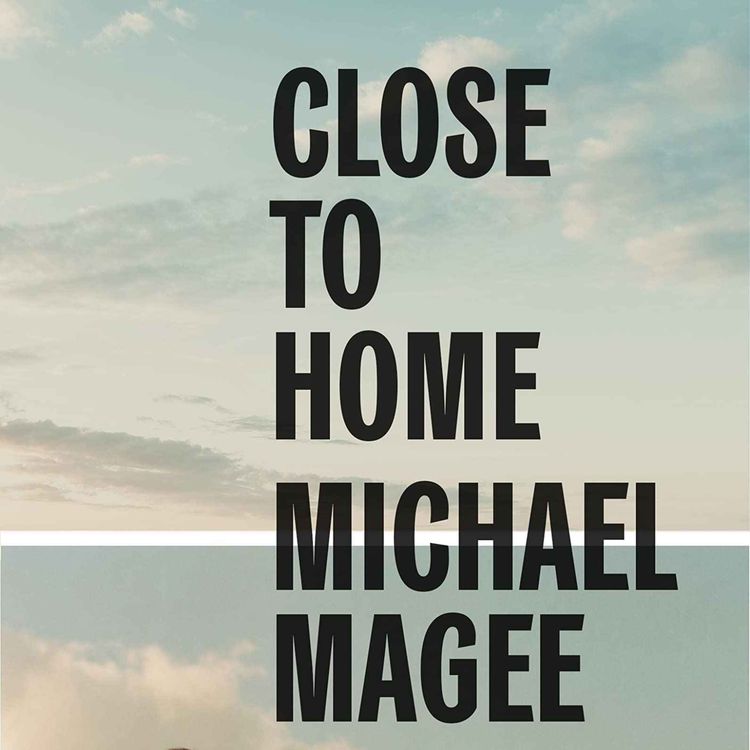 cover art for Little Atoms 824 - Michael Magee's Close To Home