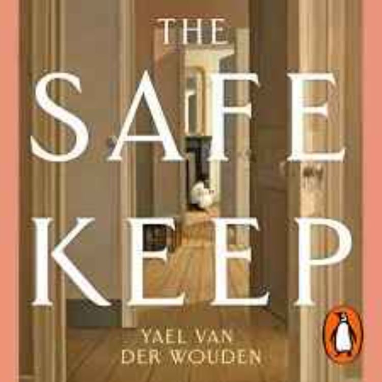 cover art for Little Atoms 905 - Yael Van Der Wouden's The Safekeep