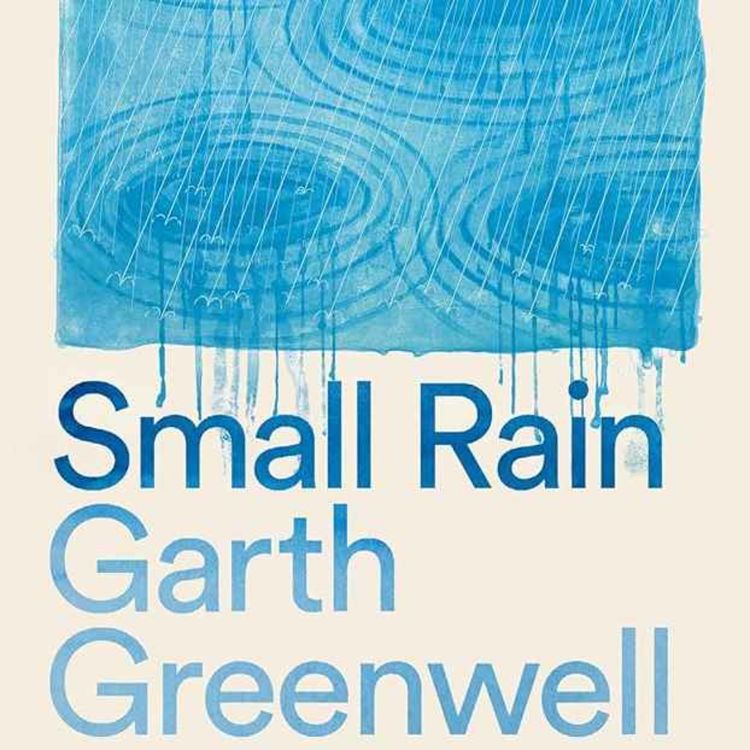 cover art for Little Atoms 918 - Garth Greenwell's Small Rain