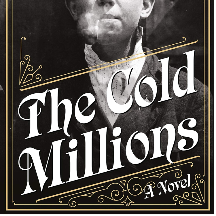 cover art for Little Atoms 681 - Jess Walter's The Cold Millions