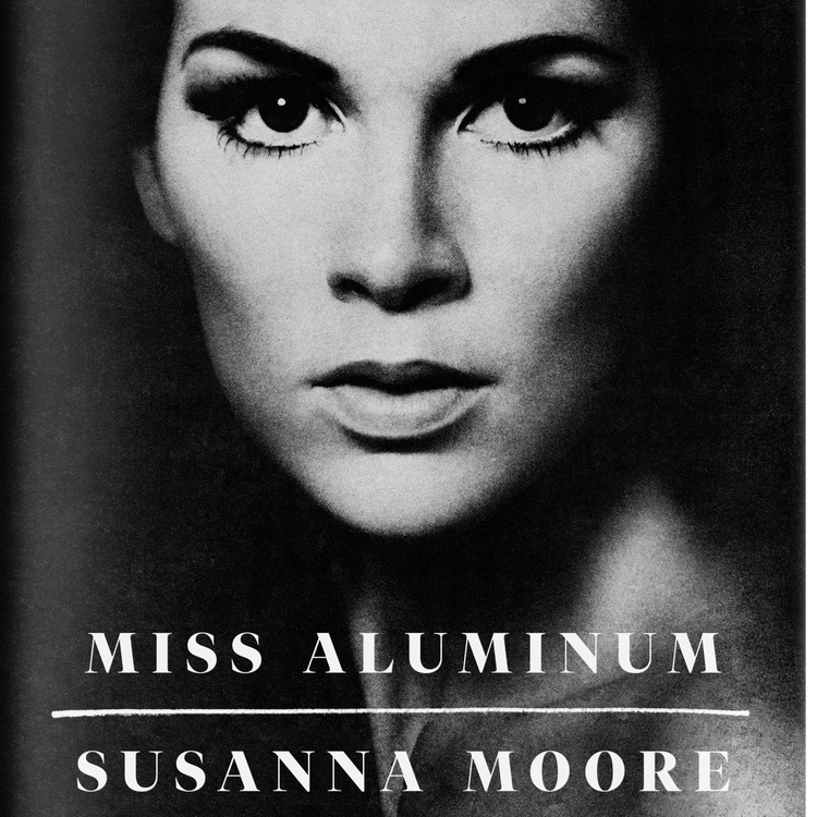 cover art for Little Atoms 650 - Susanna Moore's Miss Aluminium