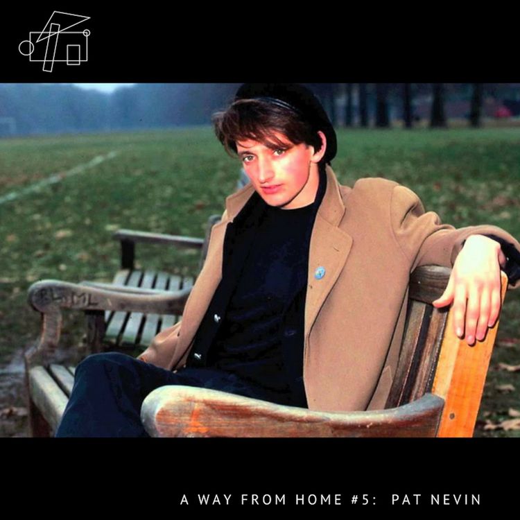 cover art for A Way From Home #5: Pat Nevin
