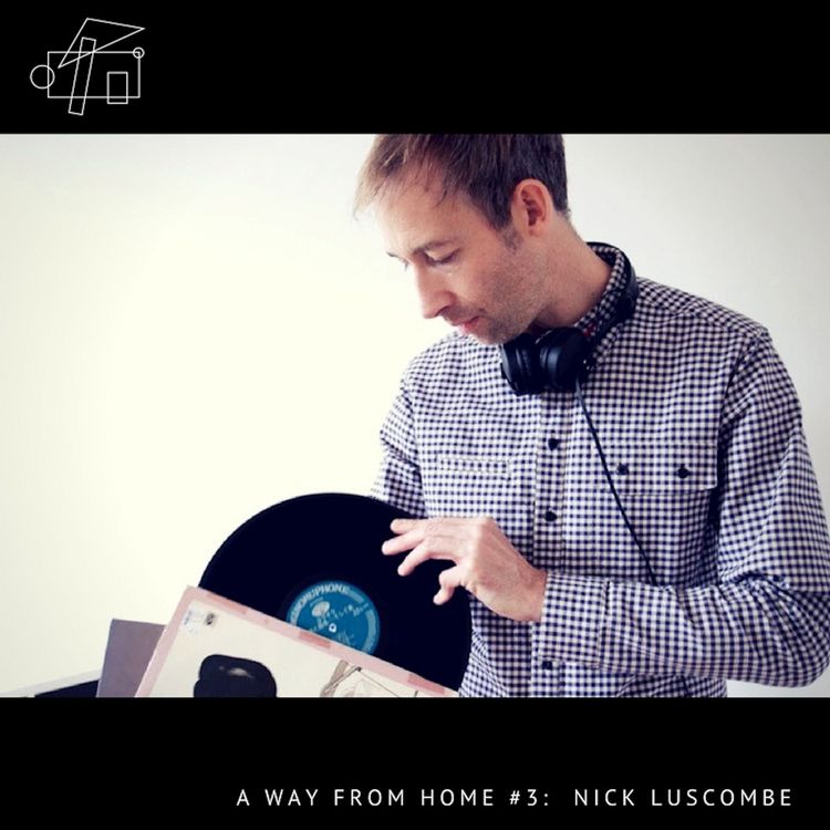 cover art for A Way From Home #3: Nick Luscombe