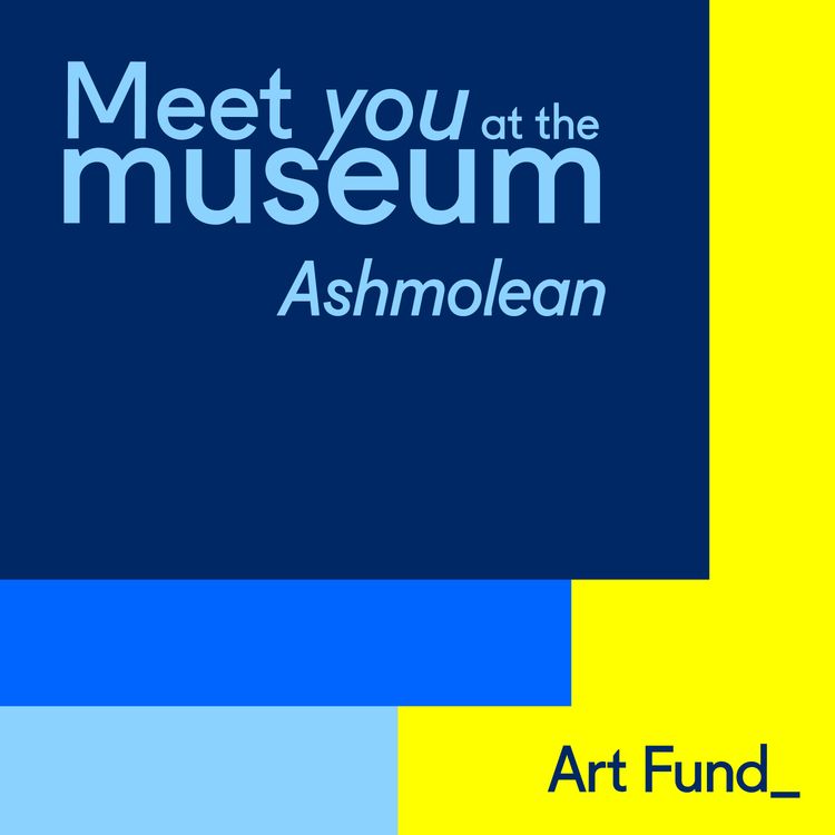 cover art for Meet You at the Museum: Ashmolean Museum