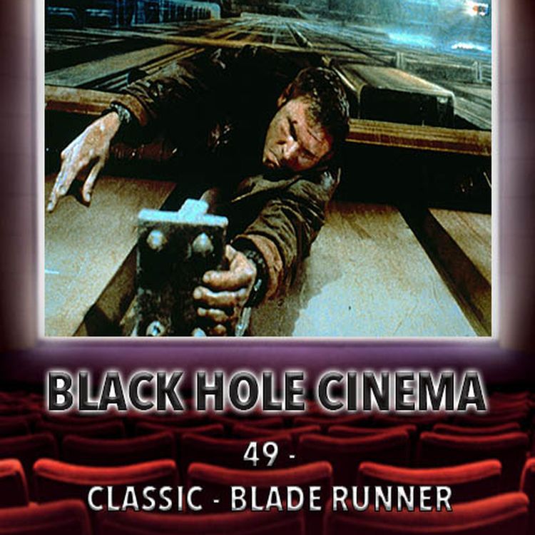 cover art for 049 - CLASSIC - Blade Runner