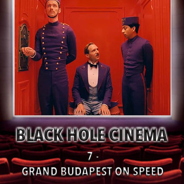 cover art for 07 - Grand Budapest on Speed