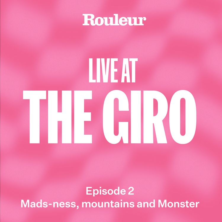cover art for Live from the Giro: Mads-ness, mountains and Monster